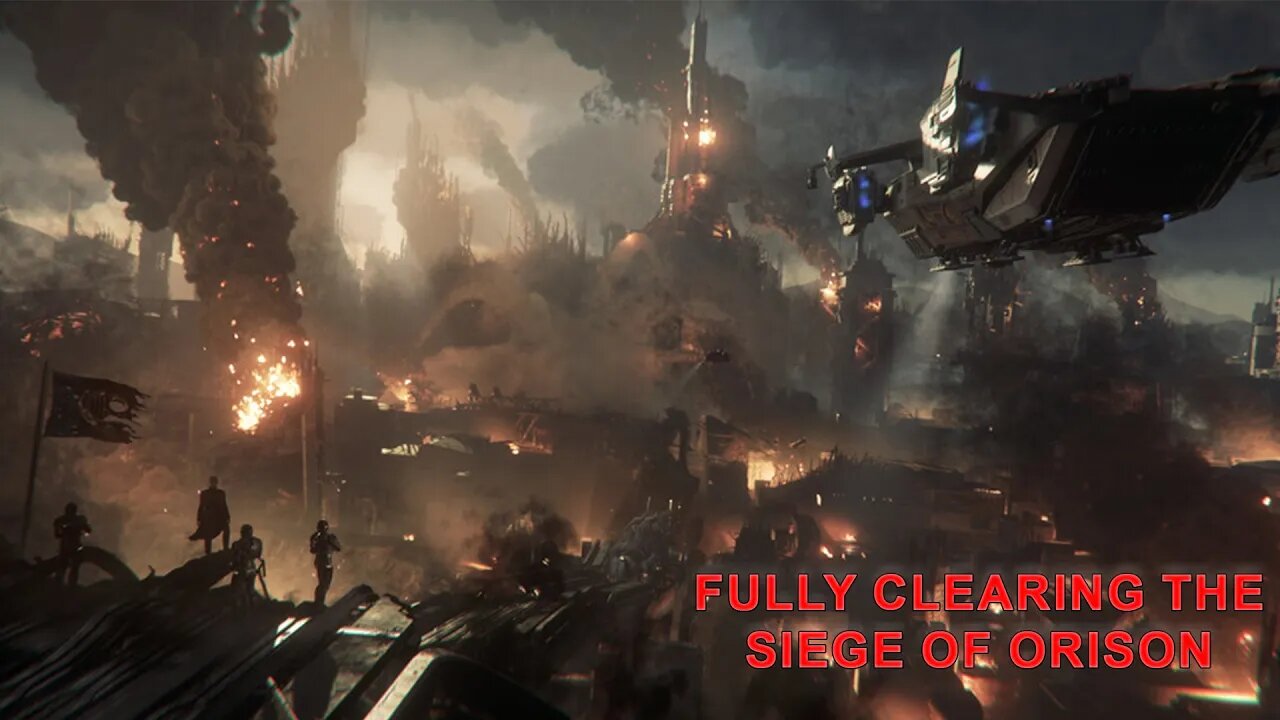 Siege of Orison Start to finish *FULL CLEAR* [3.17.2] [#starcitizen ]