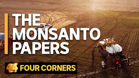 The secret tactics Monsanto used to protect Roundup, its star product | ABC News (2018)