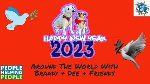 Happy New Year - Around The World w Brandy & Dee