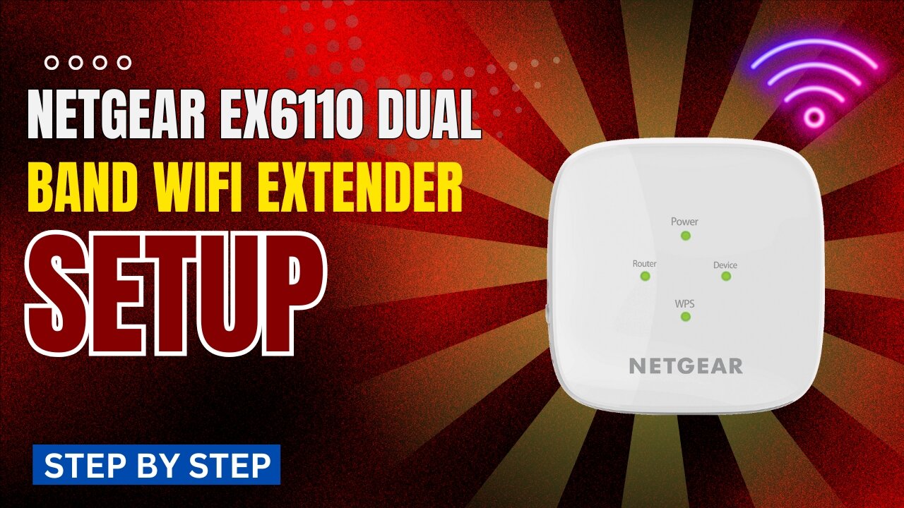 NETGEAR EX6110 Dual Band WiFi Extender Setup