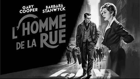 L' HOMME DE LA RUE (1941) Gary Cooper, Barbara Stanwyck et Edward Arnold | Comédie, Drame | N&B