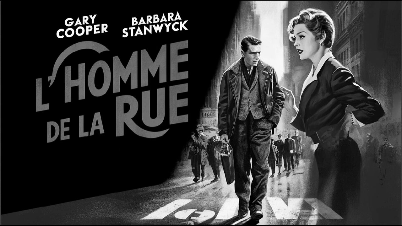 L' HOMME DE LA RUE (1941) Gary Cooper, Barbara Stanwyck et Edward Arnold | Comédie, Drame | N&B