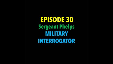 TPC #30: Sergeant Phelps (Military Interrogator)