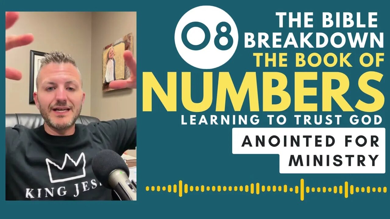 Numbers 8: Anointed for Ministry