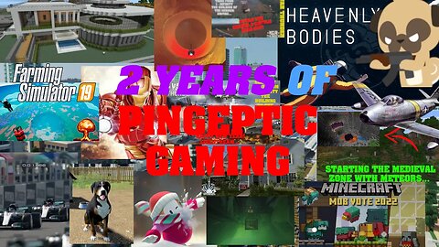 2 YEARS OF PINGEPTIC GAMING!