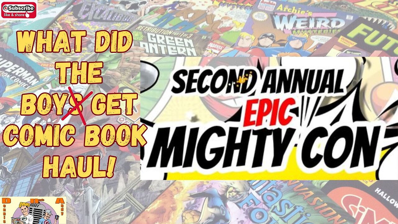 EPIC MIGHTY CON Comic Book Haul!