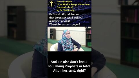 Is Zoroaster a prophet of Allah? Yes, according to Dr. Shabir Ally #shorts
