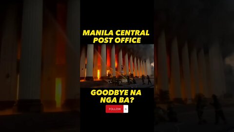 Sunog Sa Manila Central Post Office #dailyshorts #viral #fypシ #manilacentralpostoffice #viralshorts