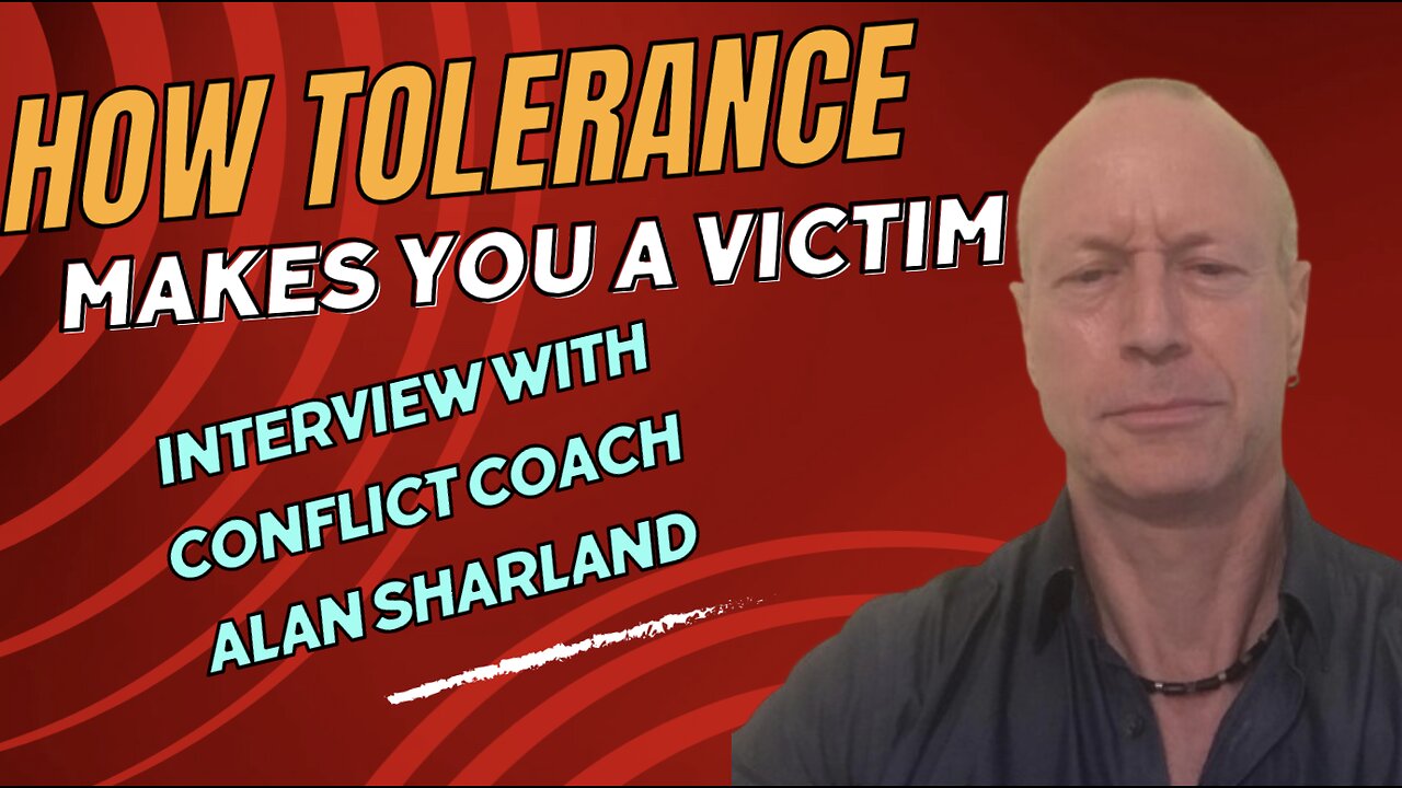How Tolerance Makes You A Victim: Interview With Alan Sharland