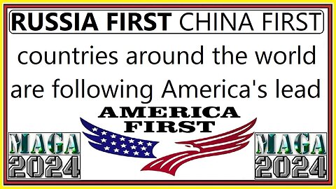 RUSSIA FIRST CHINA FIRST AMERICA FIRST
