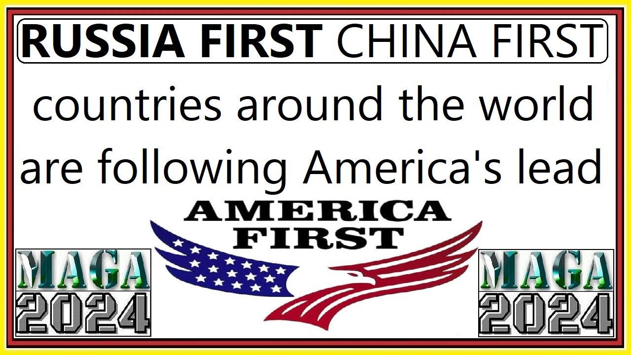 RUSSIA FIRST CHINA FIRST AMERICA FIRST