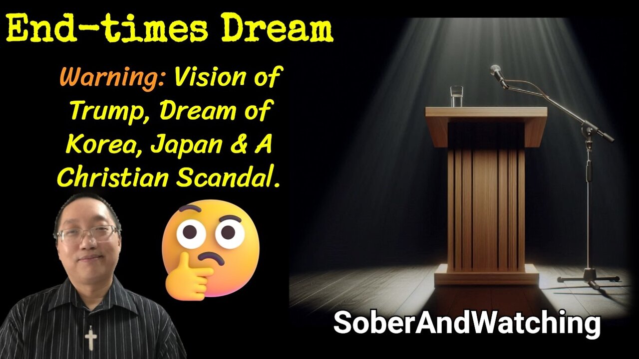 Vision Of Trump Dream of Japan Korea Stock Crash New Market Christian Scandal End-Times Dream Vision