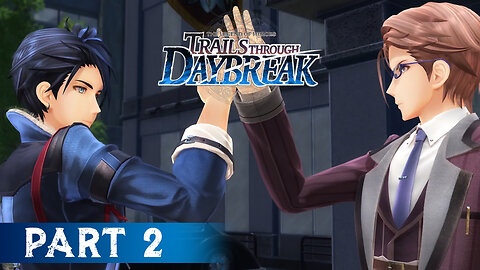 Trails Through Daybreak Part 2 - Old Friends