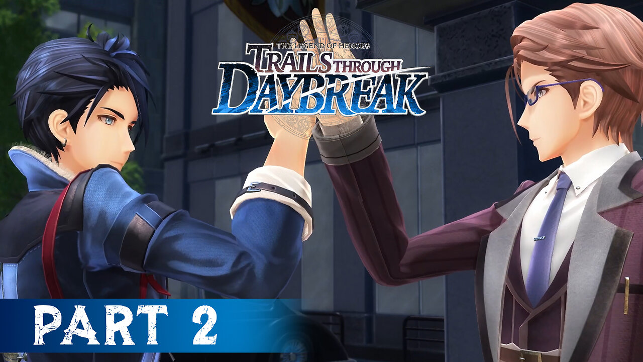 Trails Through Daybreak Part 2 - Old Friends