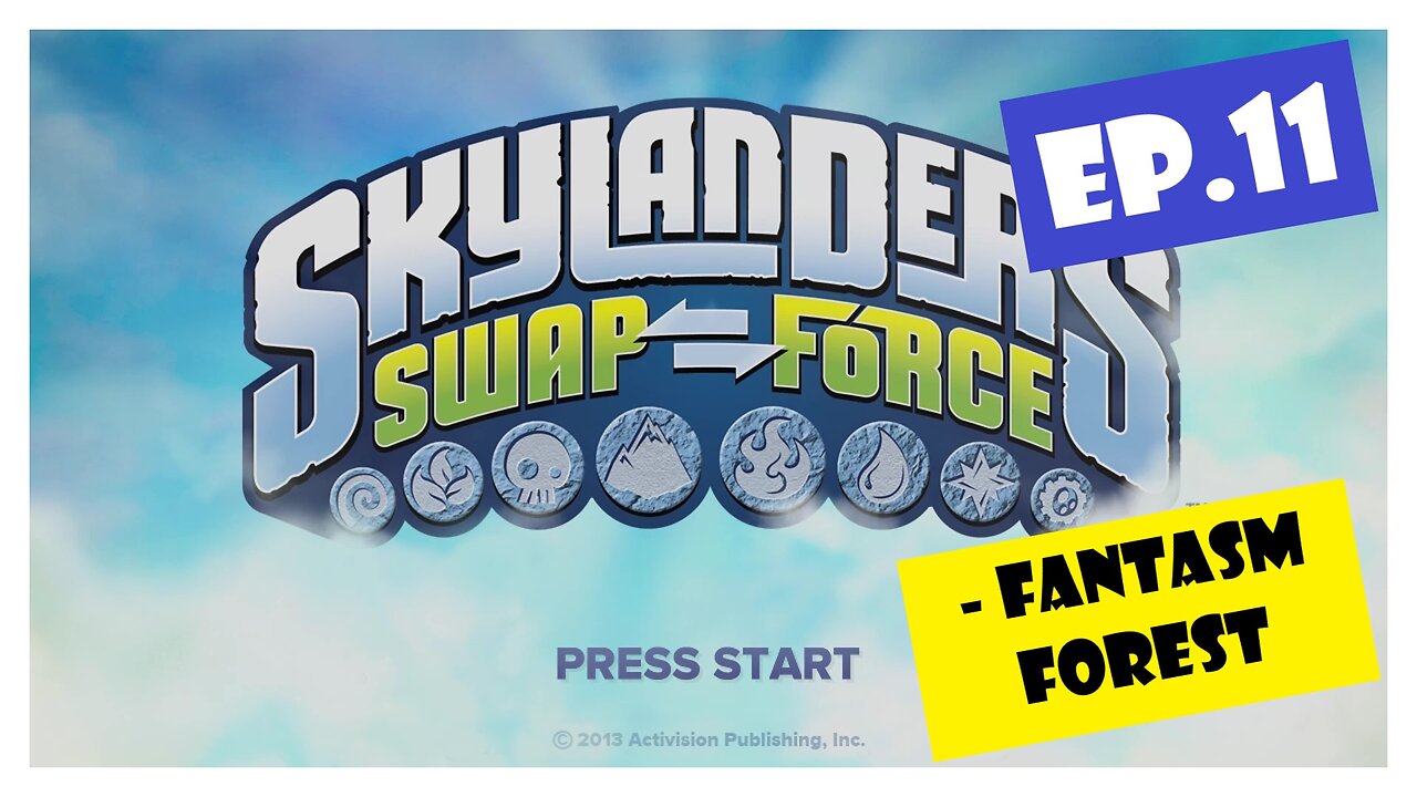 Ep.11 | Fantasm Forest (Skylanders Swap Force) *NO COMMENTARY*