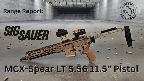 Range Report: Sig Sauer MCX-Spear LT 5.56 11.5" pistol