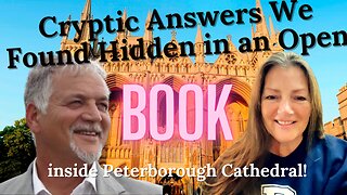 Cryptic Messages Found in an Open Book at Peterborough Cathedral - with Greg & Carrie