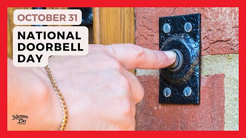 NATIONAL DOORBELL DAY - October 31