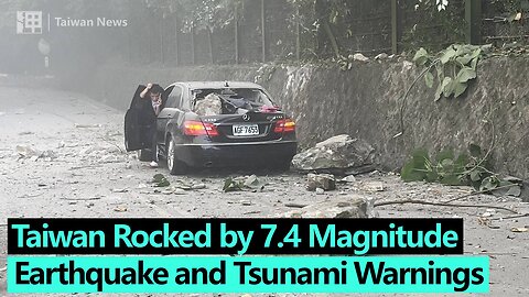 Taiwan Rocked by 7.4 Magnitude Earthquake and Tsunami Warningse | Eat News
