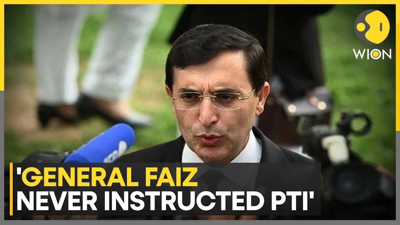 Gohar Ali Khan: PTI has no connection with Lt Gen (retd) Faiz's arrest | WION