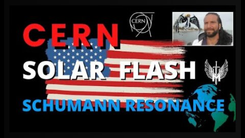 CERN JULY 5th - SOLAR FLASH Schumann Resonance Overload!!
