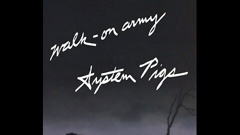Walk-On Army - System Pigs [Official Video]