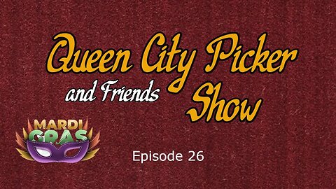Queen City Picker and Friends ep 26