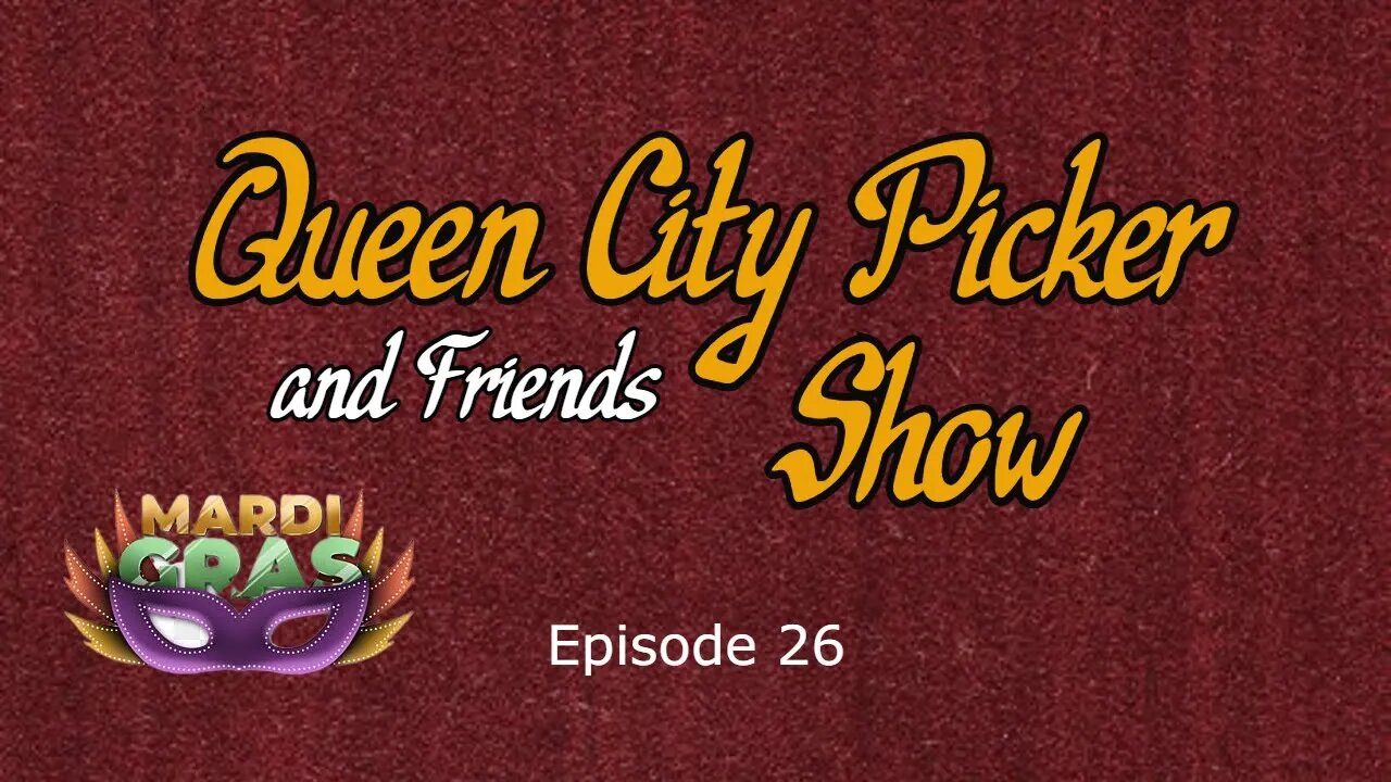 Queen City Picker and Friends ep 26