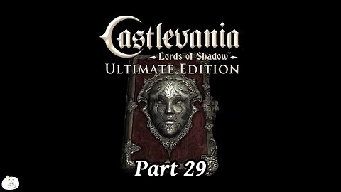 Castlevania Lords of Shadow Part 29