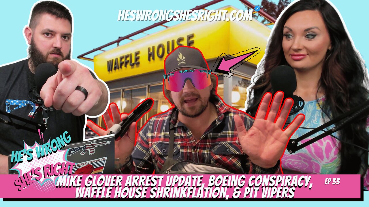 Mike Glover Arrest Update, Boeing Conspiracy, Waffle House