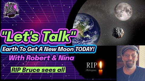 ✨Let's Talk✨ Is Earth getting a second Moon Today? What Is 2024 PT5? Was Bruce on to something?