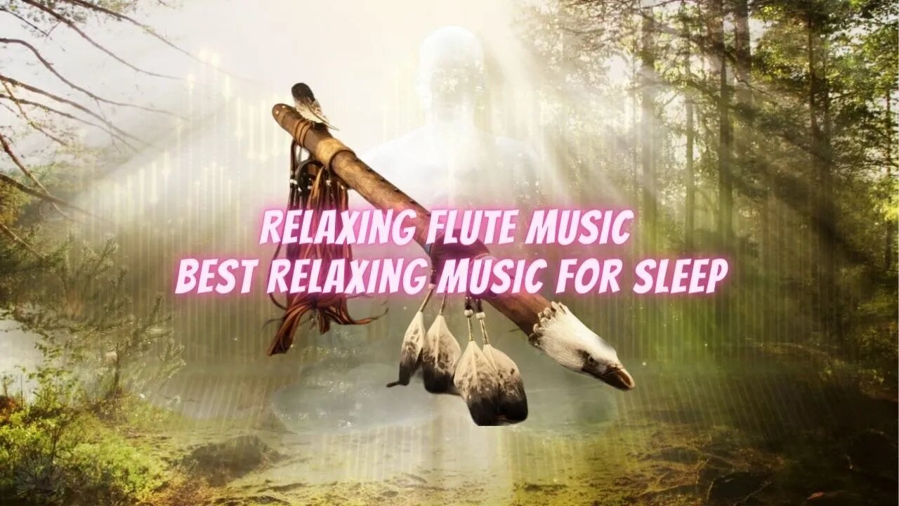 Relaxing Flute Music Best Relaxing Music For Sleep, Meditation Or Stress Relief #meditationmusic