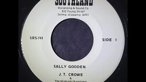 J.T. Crowe & The Midnight Ramblers – Sally Gooden
