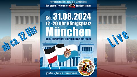 🔴💥LIVE aus München - Das große Treffen der 25+1 Bundesstaaten 💥