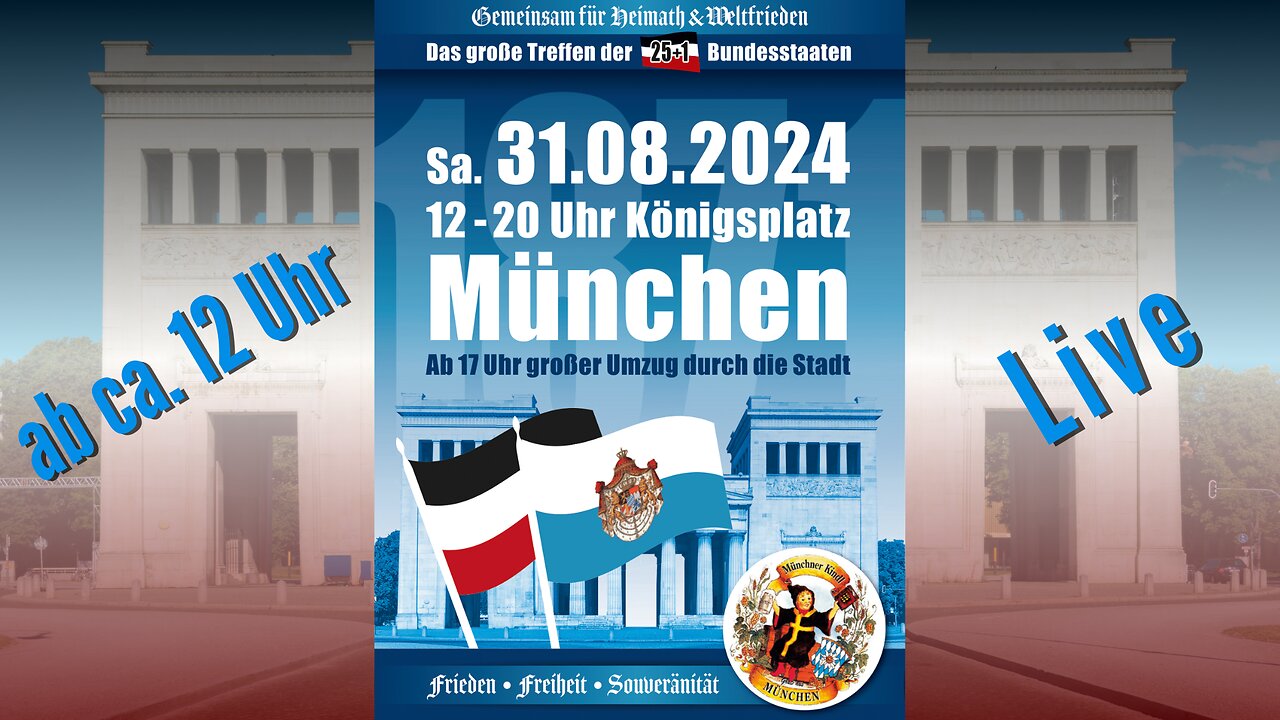 🔴💥LIVE aus München - Das große Treffen der 25+1 Bundesstaaten 💥