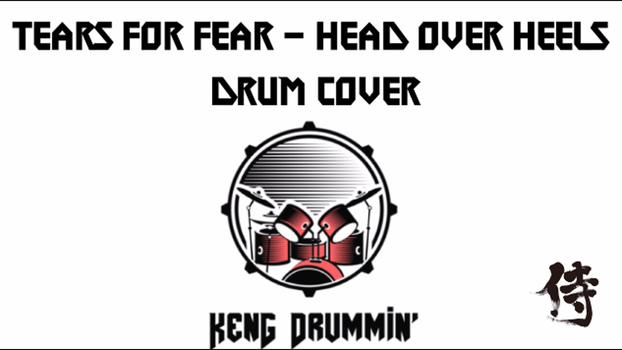 Tears For Fear - Head Over Heels Drum Cover KenG Samurai
