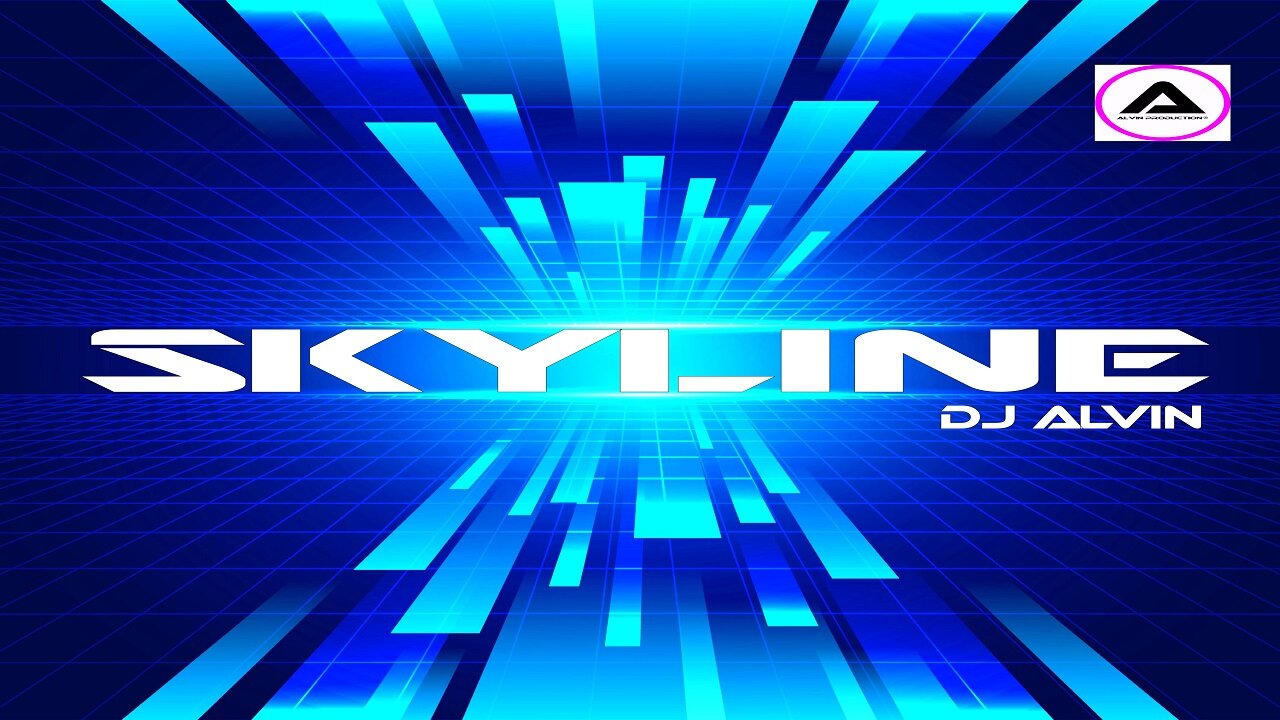 DJ ALVIN - SKYLINE