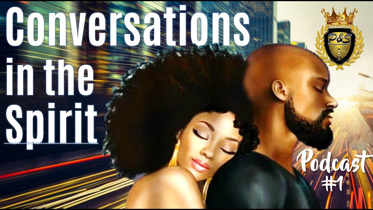 Conversations in the Spirit (Podcast 1)