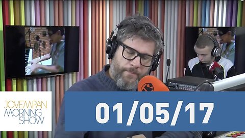 Morning Show - edição completa - 01/05/2017