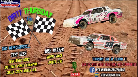 RCS Dirty Thursday – with 2024 RCS Street Stock Champ #4, Trey Hess & Street Stock #99, Josh Barker