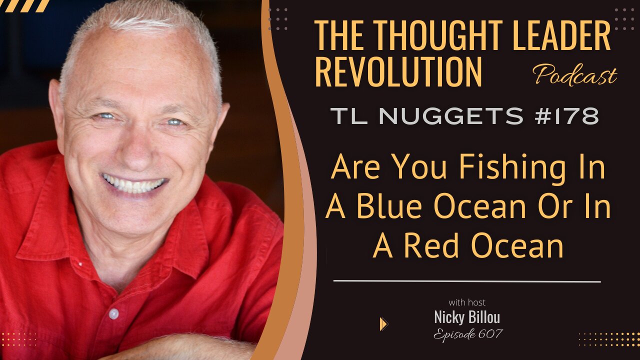 TTLR EP607: Raymond Aaron - Are You Fishing In A Blue Ocean Or In A Red Ocean