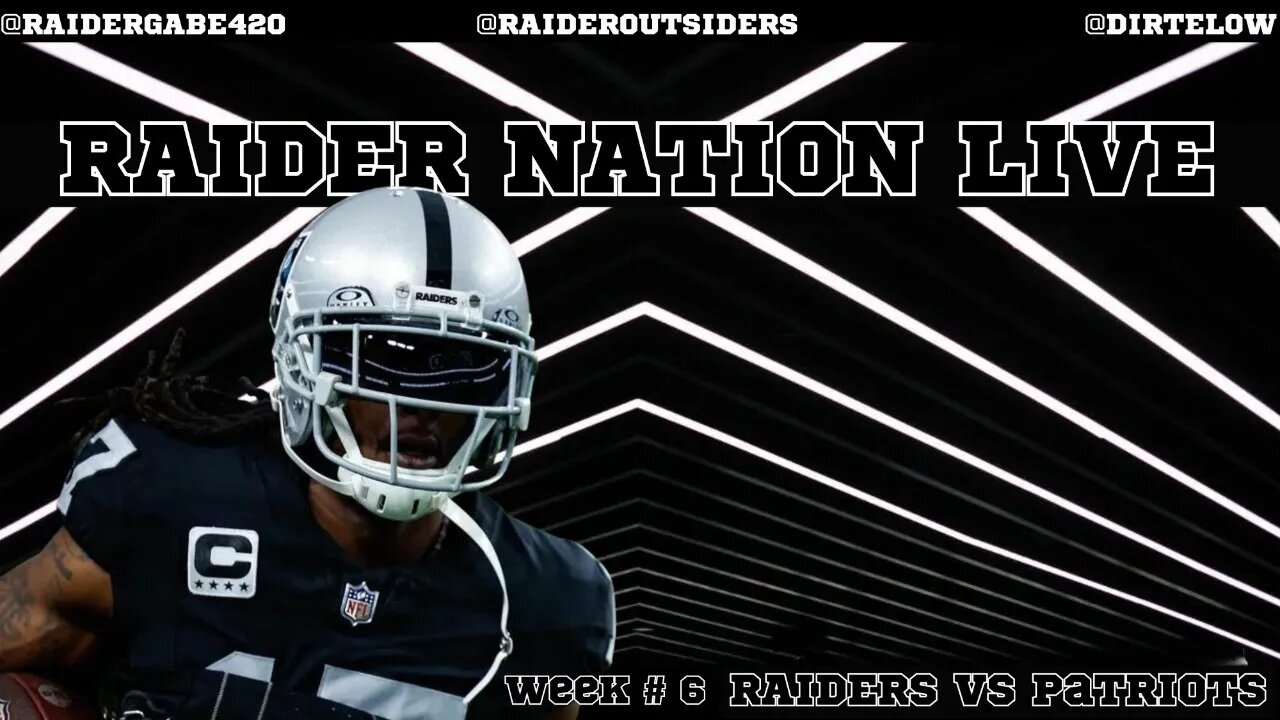 🏴☠️🏴☠️Raider Nation Live! 🏴☠️🏴☠️ #WEEK6 #RAIDERS VS #PATRIOTS