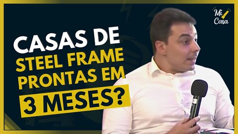 Obra rápida com prazo curto com Steel Frame | iBUILD Construtora | Cortes do Mi Casa