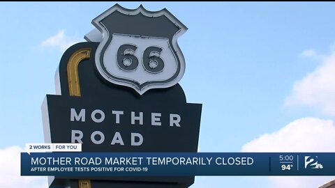 Mother Road Market temporarily closed after employee tests positive for COVID-19