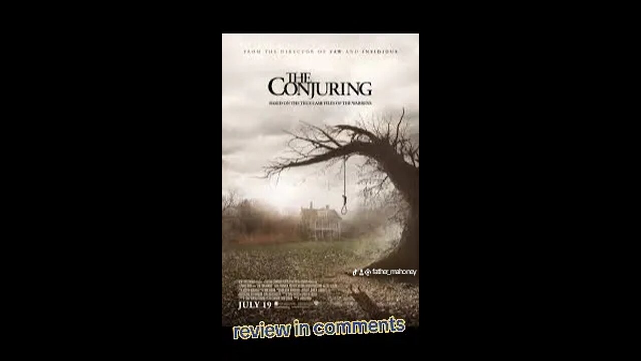 Father Mahoney's Movie Review:The Conjuring (2013)