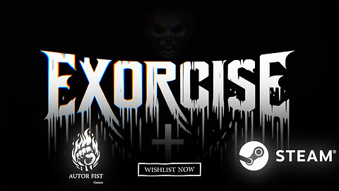 Horror Action Adventure - Exorcise