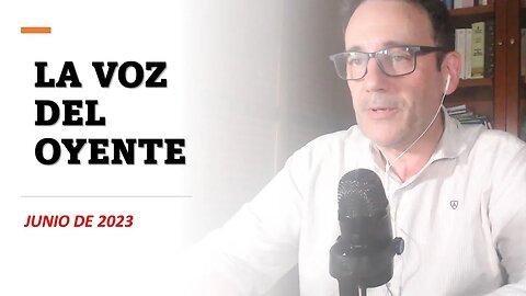 LA VOZ DEL OYENTE (JUNIO 2023)