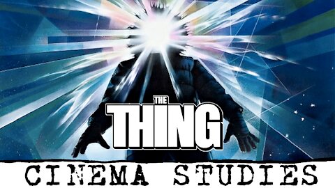 The Thing (1982) | Cinema Studies EP#5