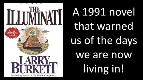Illuminati: A 1991 Novel that Warned us of the Days we are Now Living in!