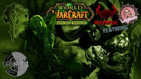 The Burning Crusade on Warmane with MADDNA and Leyanore - episode 007